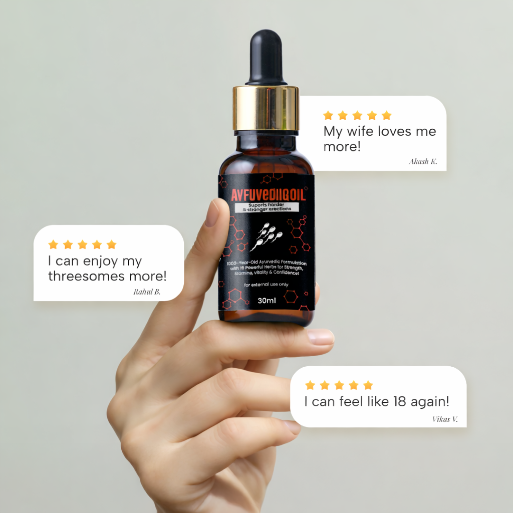 Ayurvediq Oil | For Stronger & Fuller size of Penile | Made from 17 Ayurvedic ingredients